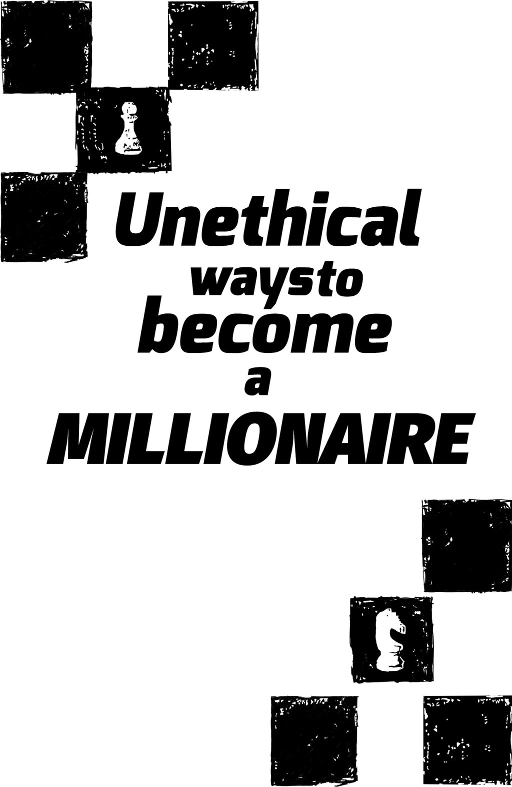 Unethical Ways To Become A Millionaire - Kira Devashi [ebook]